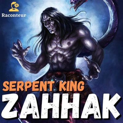  Zahhak: Um Romance Persa de Magia Obscura e Rebelião Cósmica